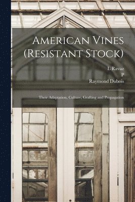 bokomslag American Vines (resistant Stock)