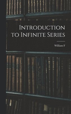 bokomslag Introduction to Infinite Series