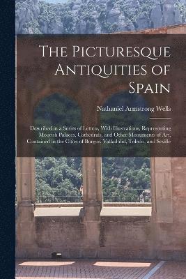 bokomslag Picturesque Antiquities of Spain