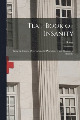 bokomslag Text-book of Insanity