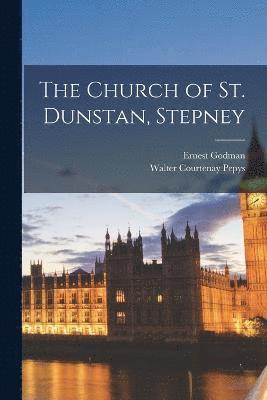The Church of St. Dunstan, Stepney 1