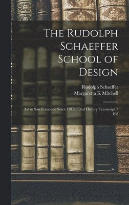 The Rudolph Schaeffer School of Design 1