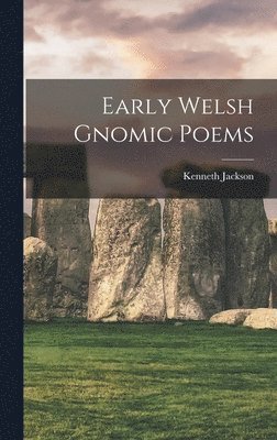 Early Welsh gnomic poems 1
