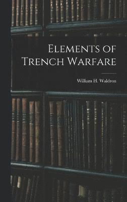 Elements of Trench Warfare 1