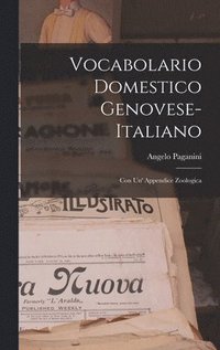 bokomslag Vocabolario Domestico Genovese-Italiano: Con Un' Appendice Zoologica