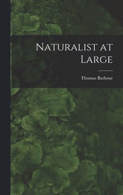 Naturalist at Large 1