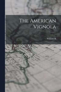 bokomslag The American Vignola