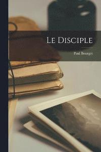 bokomslag Le disciple