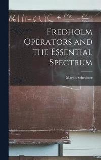 bokomslag Fredholm Operators and the Essential Spectrum
