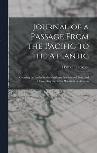 bokomslag Journal of a Passage From the Pacific to the Atlantic