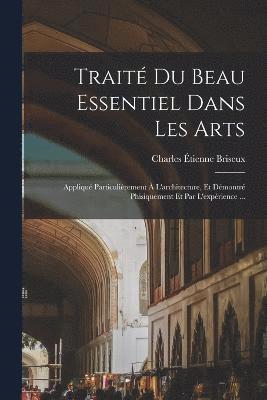 bokomslag Trait du beau essentiel dans les arts