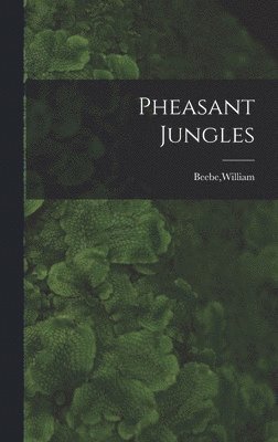 Pheasant Jungles 1