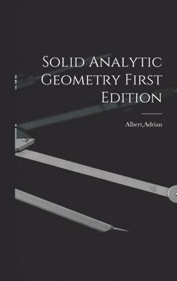 Solid Analytic Geometry First Edition 1