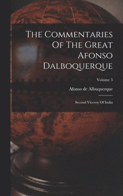 bokomslag The Commentaries Of The Great Afonso Dalboquerque