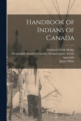 Handbook of Indians of Canada 1