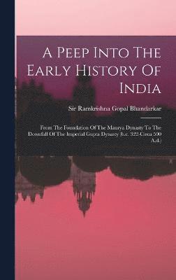 Peep Into The Early History Of India, Inbunden