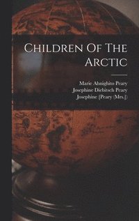 bokomslag Children Of The Arctic