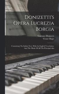 bokomslag Donizetti's Opera Lucrezia Borgia
