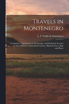 bokomslag Travels in Montenegro