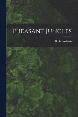 bokomslag Pheasant Jungles