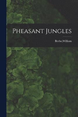 Pheasant Jungles