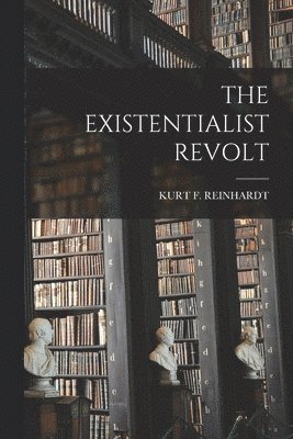 The Existentialist Revolt 1