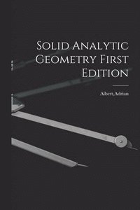 bokomslag Solid Analytic Geometry First Edition