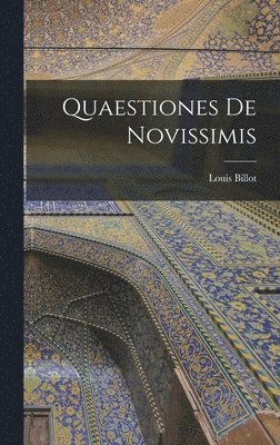 bokomslag Quaestiones De Novissimis