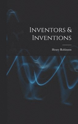 bokomslag Inventors & Inventions