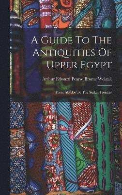 Guide To The Antiquities Of Upper Egypt
