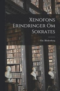 bokomslag Xenofons Erindringer Om Sokrates