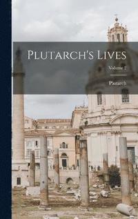 bokomslag Plutarch's Lives; Volume 2