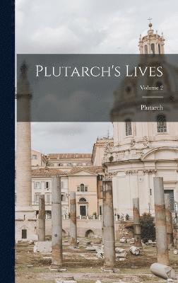 Plutarch's Lives; Volume 2 1