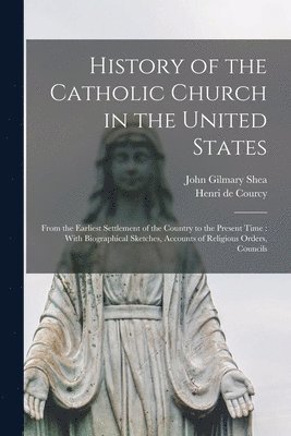 bokomslag History of the Catholic Church in the United States