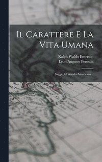 bokomslag Il Carattere E La Vita Umana