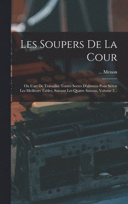 bokomslag Les Soupers De La Cour