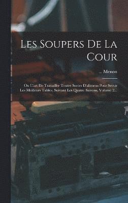 Les Soupers De La Cour 1