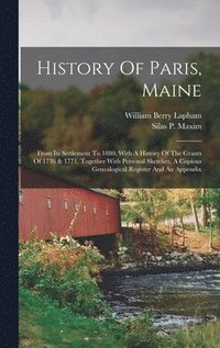 bokomslag History Of Paris, Maine