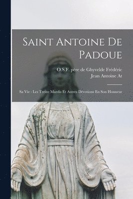 bokomslag Saint Antoine De Padoue