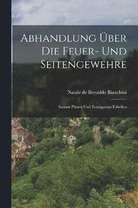 bokomslag Abhandlung Über Die Feuer- Und Seitengewehre