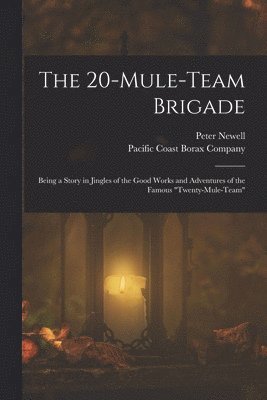 The 20-mule-team Brigade 1