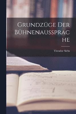 Grundzge der Bhnenaussprache 1