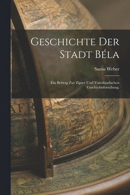 bokomslag Geschichte der Stadt Bla