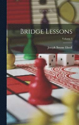 Bridge Lessons; Volume 1 1