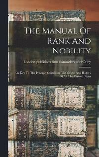 bokomslag The Manual Of Rank And Nobility