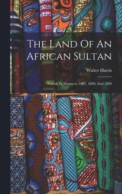 The Land Of An African Sultan 1