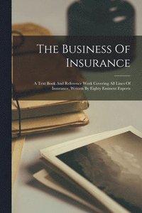 bokomslag The Business Of Insurance