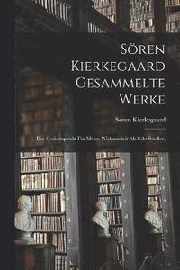 bokomslag Sren Kierkegaard gesammelte Werke