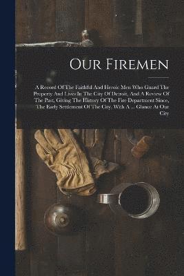 bokomslag Our Firemen