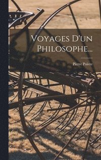 bokomslag Voyages D'un Philosophe...